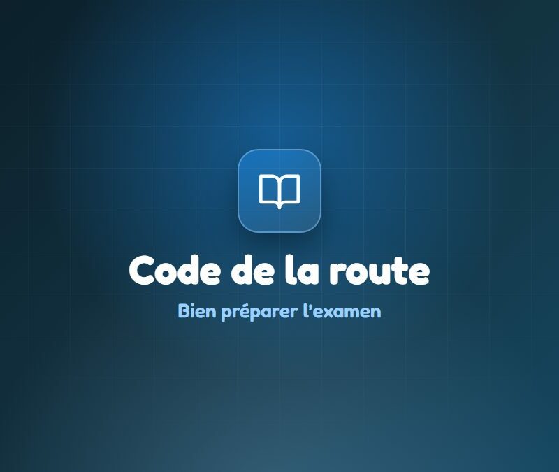 Illustration : Code de la route : ce qui est officiel et comment préparer l’examen – École de Conduite Val de Fontenay